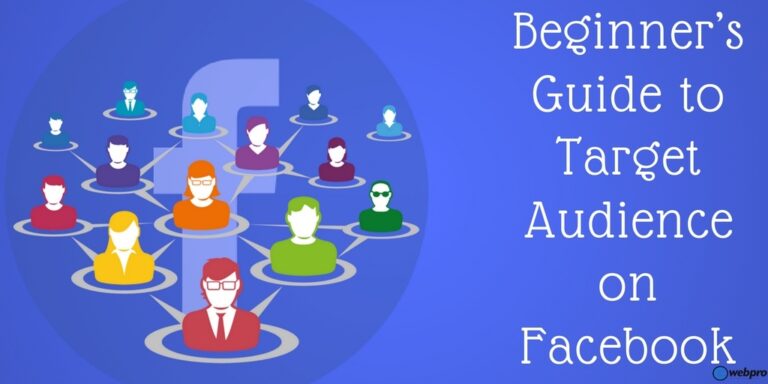 Beginner’s Guide to Target Audience on Facebook