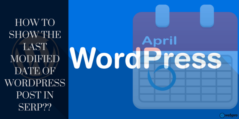 How to Show the Last Modified Date of WordPress Post in SERP?
