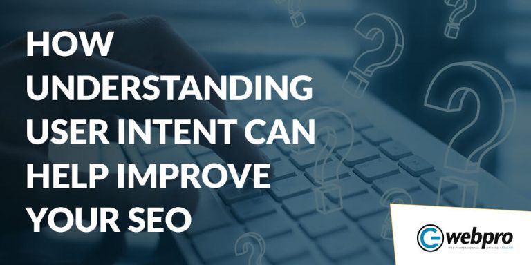 How Understanding User Intent Can Help Improve Your SEO