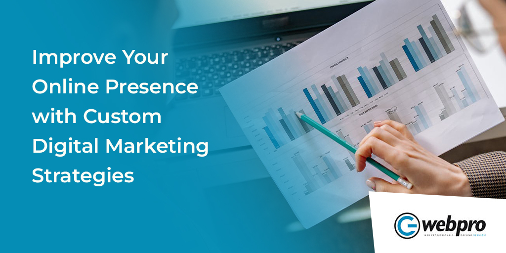 Improve-Your-Online-Presence-with-Custom-Digital-Marketing-Strategies