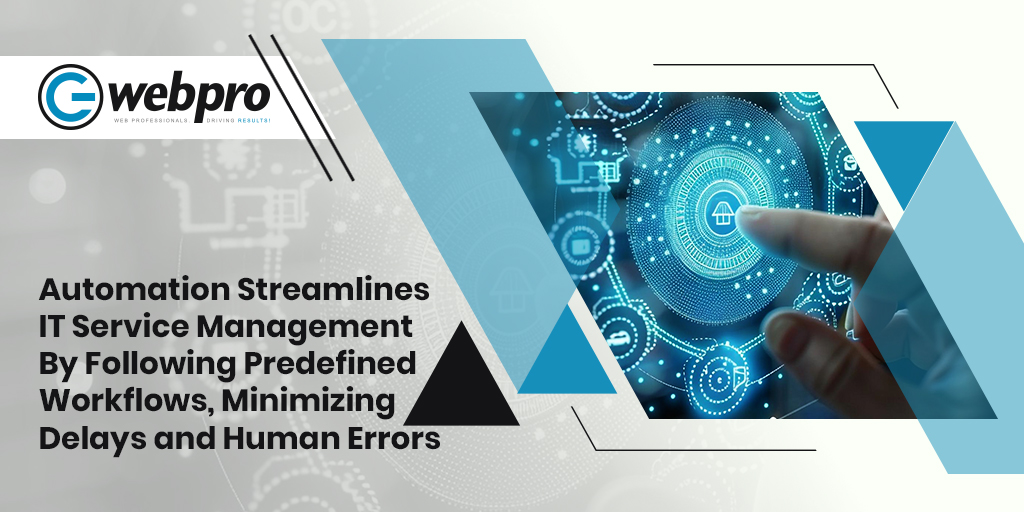IT Service Management Automation Reducing Delays and Human Errors