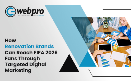 How Smart FIFA 2026 Digital Campaigns Can Capture Audiences for Renovation Brands