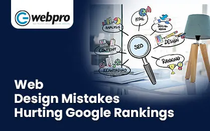 The Web Design Mistakes That Quietly Kill Your Google Rankings
