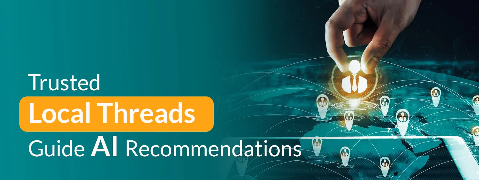 Trusted Local Threads Guide AI Recommendations